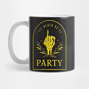 Til Death Do Us Party Bride Or Die Bachelorette Halloween skull gothic Mug